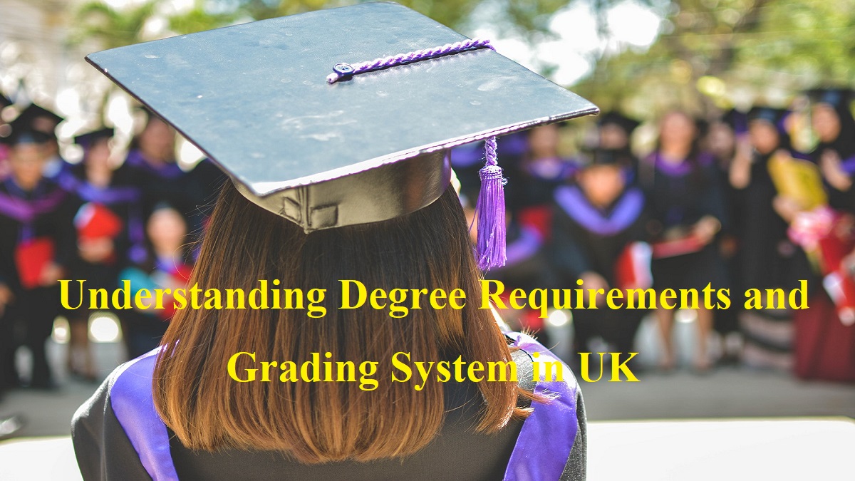 understanding-degree-requirements-and-grading-system-in-uk-adzpk